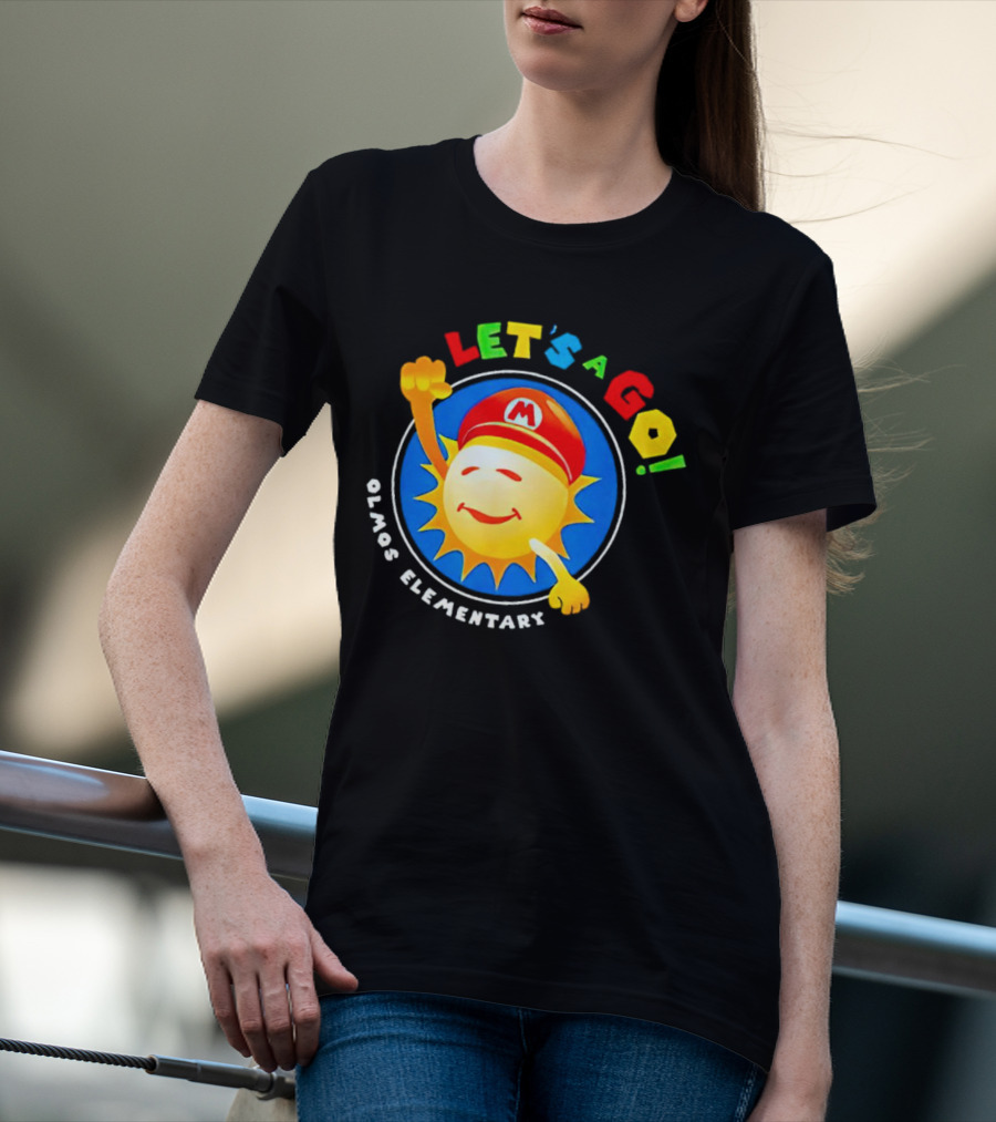 Let's A Go Sun Olmos Elementary T-Shirt