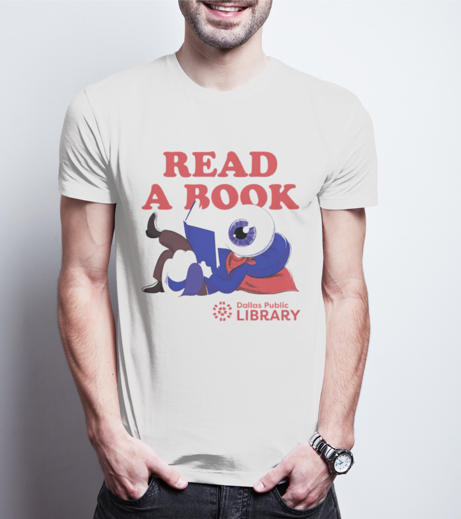 READ A BOOK Dallas Public Library Eyeball Character Reading T-Shirt