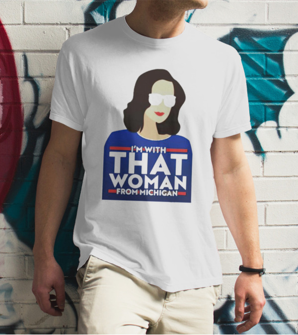 Gov Whitmer I’m With That Woman From Michigan Bold Graphic Style Iconic T-Shirt