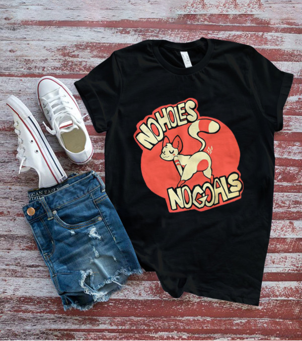 No Holes No Goals Fox T-Shirt