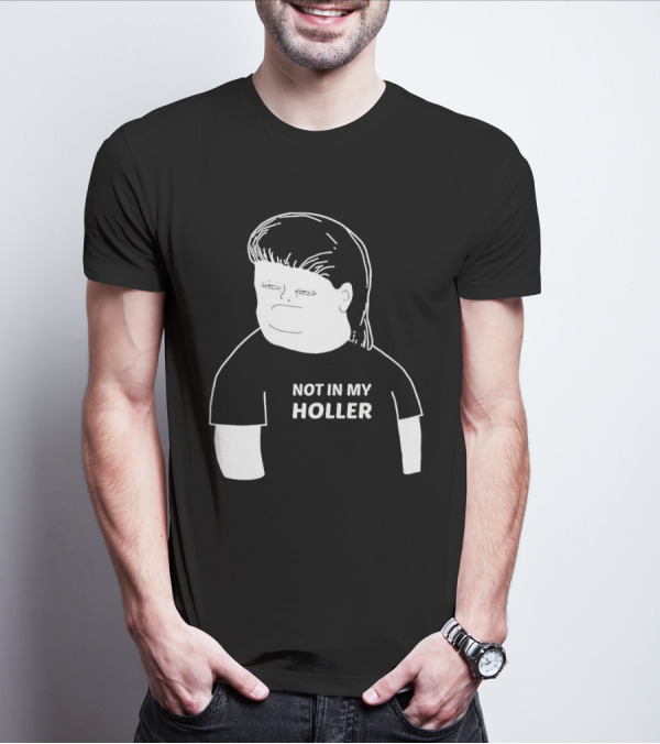 Not In My Holler Country Cartoon Character T-Shirt