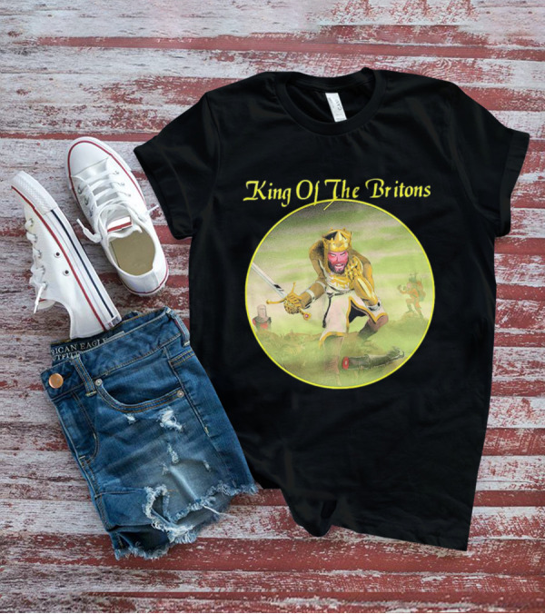 King Of The Britons Monty Python And The Holy Grail T-Shirt