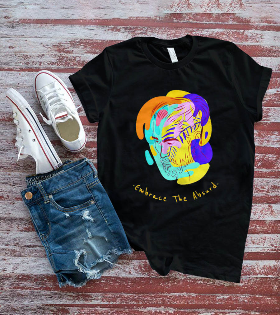 Embrace The Absurd Albert Camus Colorful Abstract T-Shirt