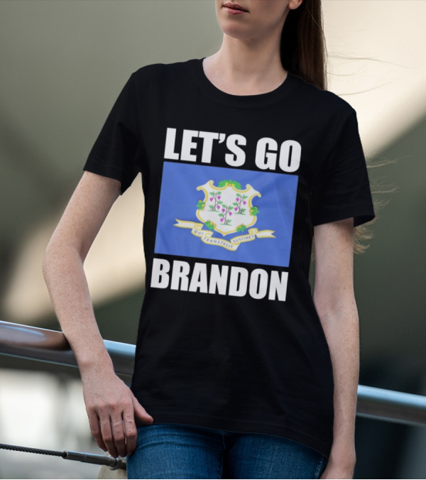 LET'S GO BRANDON Qui Transtulit Sustinet Connecticut Flag T-Shirt