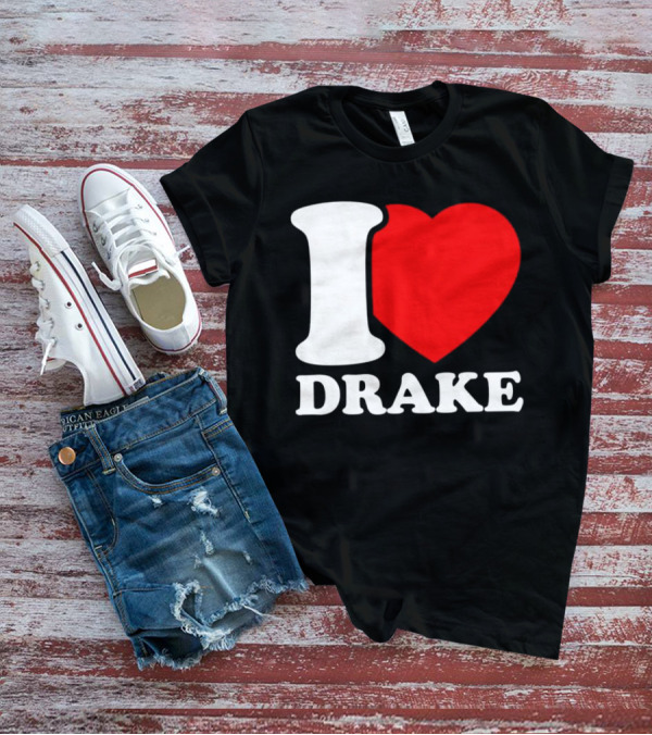 I Heart Drake T-Shirt