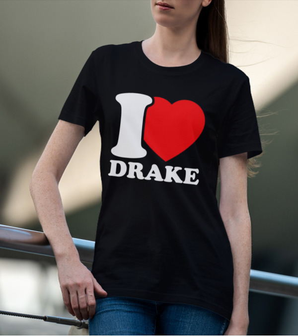 I Heart Drake T-Shirt
