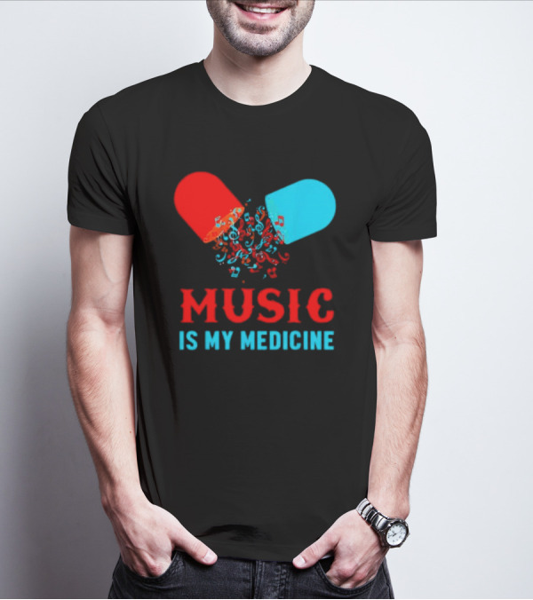 Music Is My Medicine Capsule Musical Notes Explosion T-Shirt