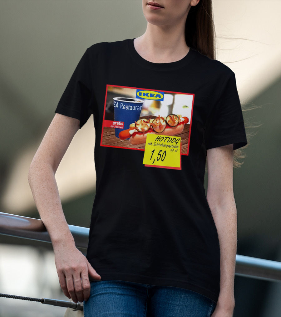 IKEA Hotdog Gratis Nachfüllen Mit Erfrischungsgetränk 1,50 Euro T-Shirt