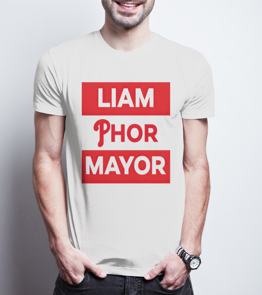 LIAM PHOR MAYOR Philadelphia Phillies T-Shirt