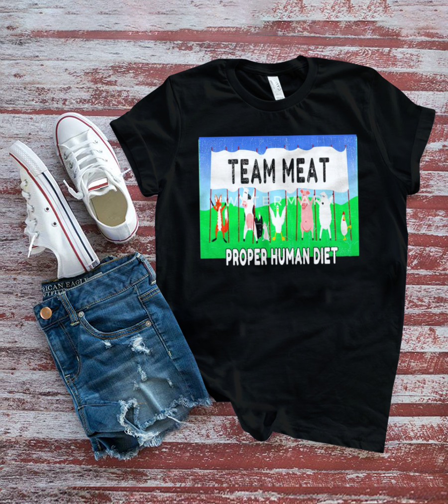 TEAM MEAT PROPER HUMAN DIET Farm Animals Banner T-Shirt