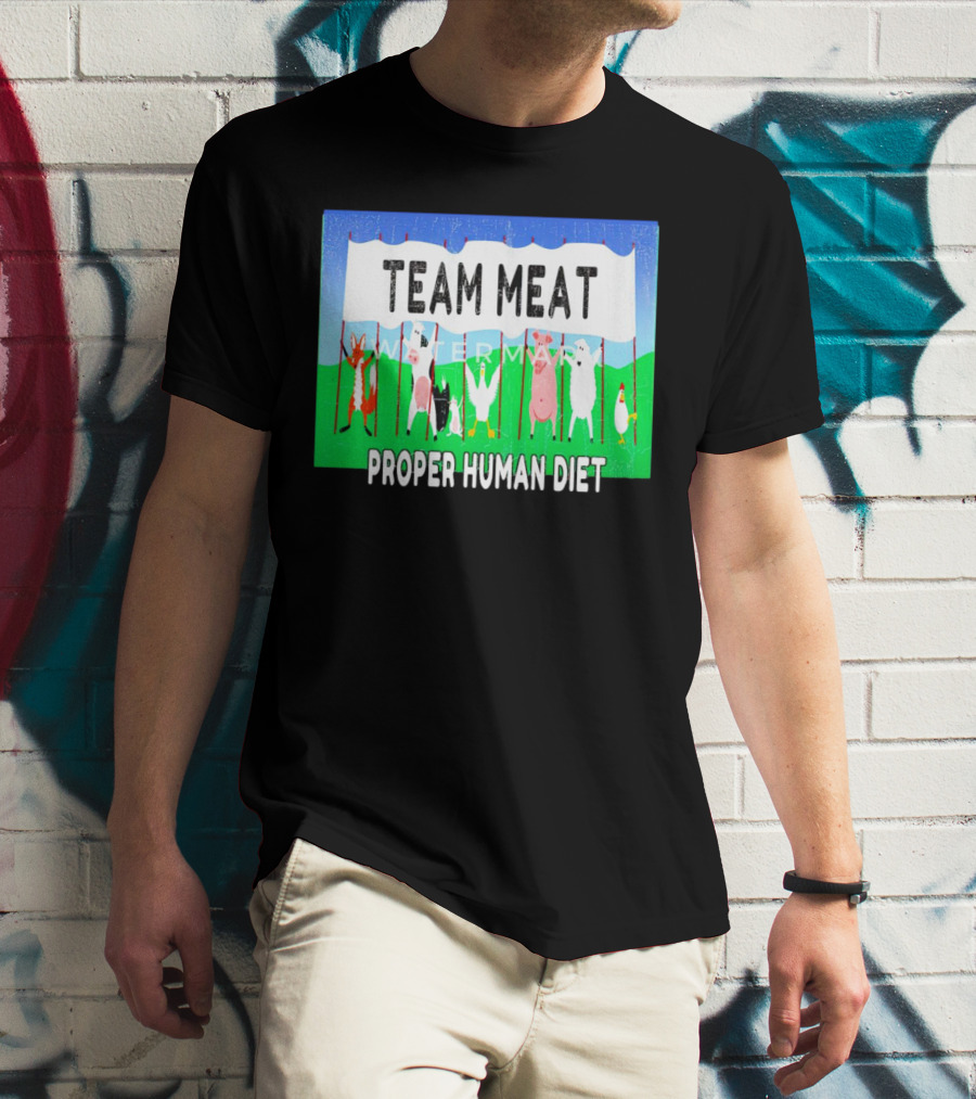 TEAM MEAT PROPER HUMAN DIET Farm Animals Banner T-Shirt