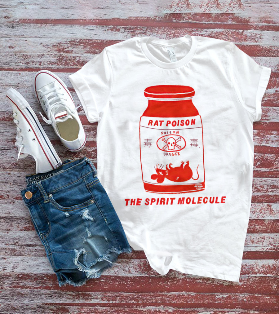 RAT POISON THE SPIRIT MOLECULE POISON DANGER SKULL CROSSBONES Rat T-Shirt