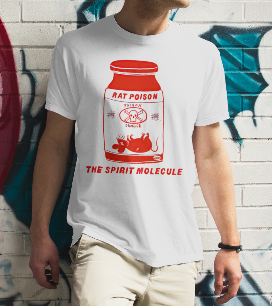 RAT POISON THE SPIRIT MOLECULE POISON DANGER SKULL CROSSBONES Rat T-Shirt