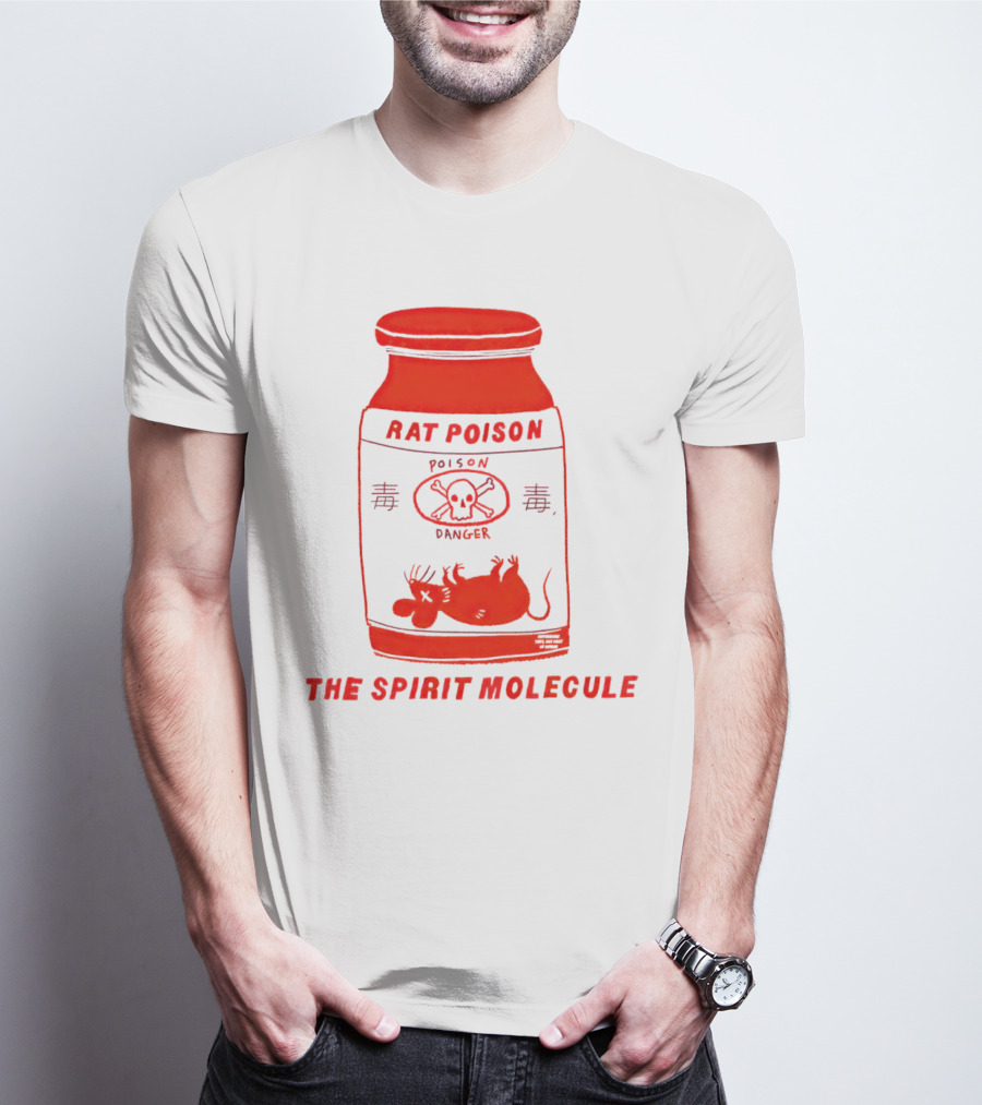 RAT POISON THE SPIRIT MOLECULE POISON DANGER SKULL CROSSBONES Rat T-Shirt