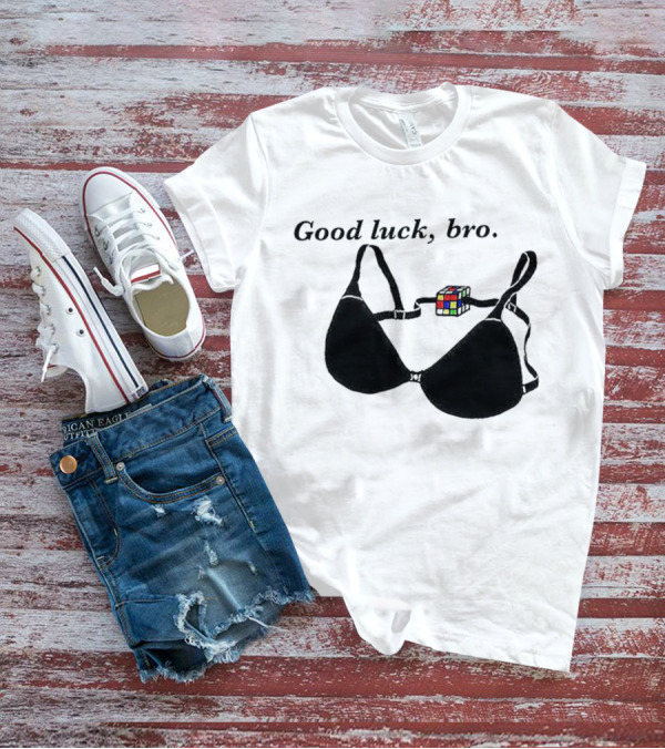 Good Luck Bro Rubik's Cube Bra T-Shirt