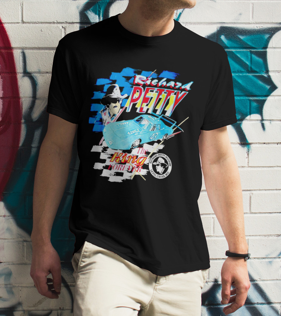 Richard Petty 43 The King Forever NASCAR Racing Legend Level Cross NC T-Shirt
