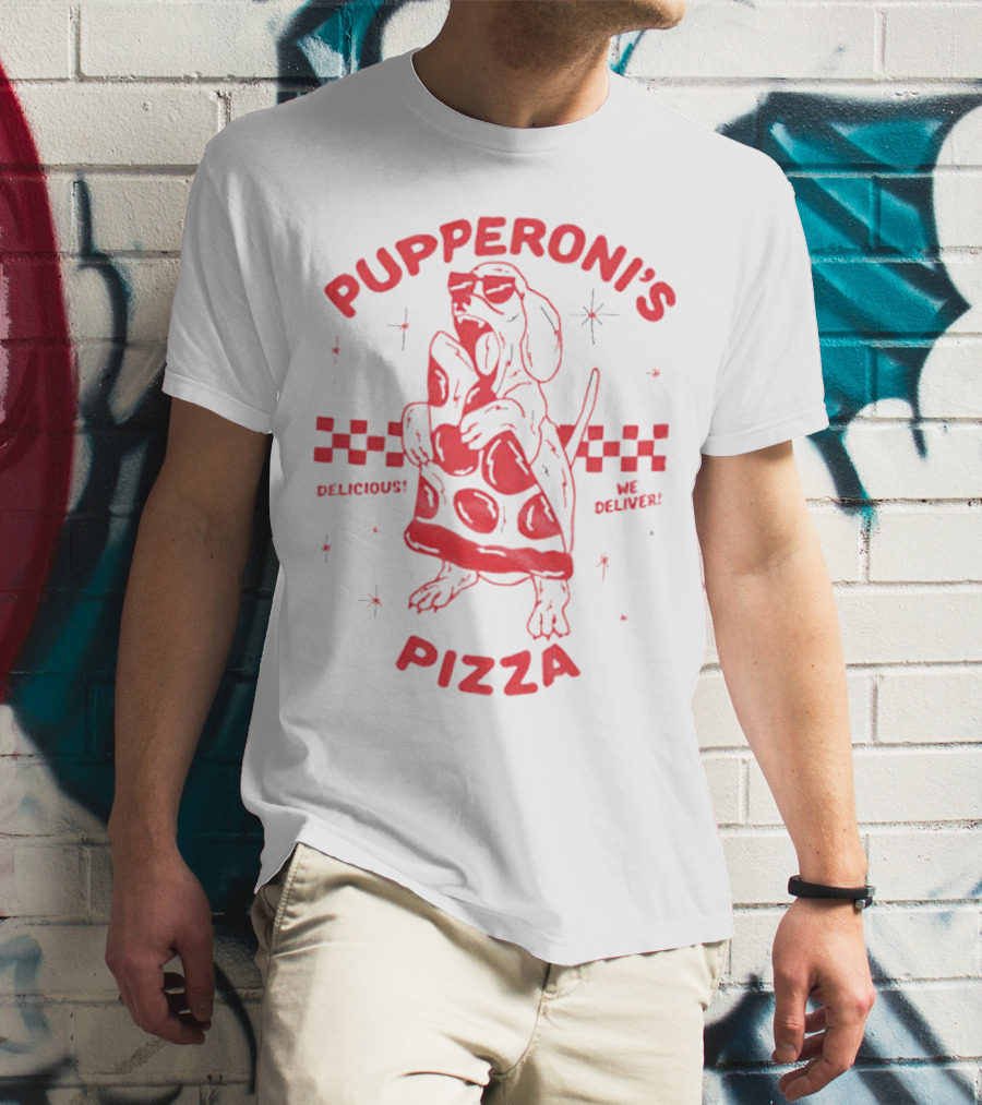 Pupperoni’s Pizza Delicious We Deliver T-Shirt