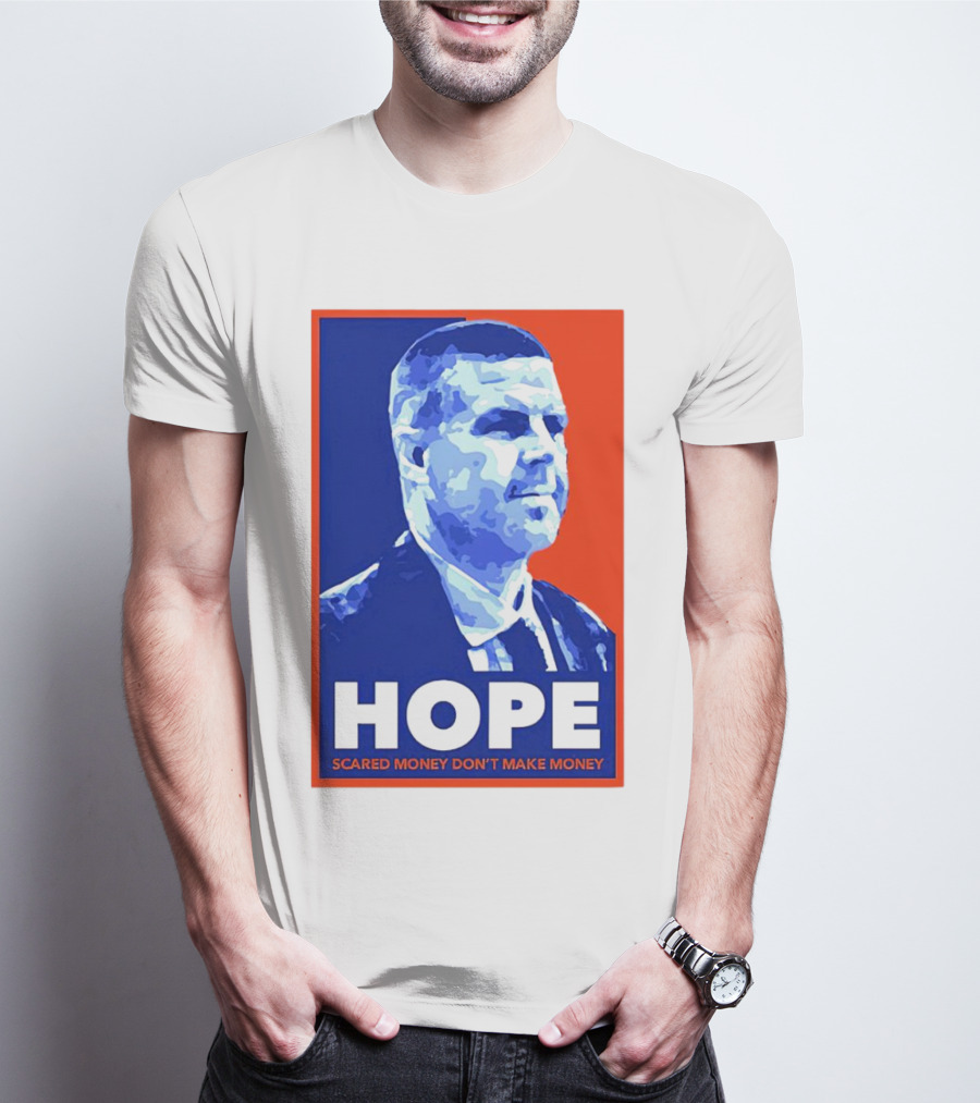 HOPE Billy Napier Scared Money Don't Make Money T-Shirt