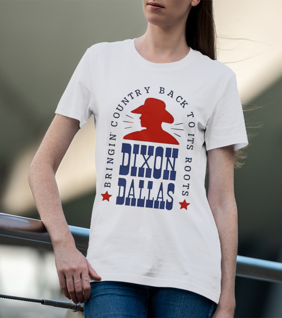 Dixon Dallas Bringin' Country Back To Its Roots Red Cowboy Hat T-Shirt