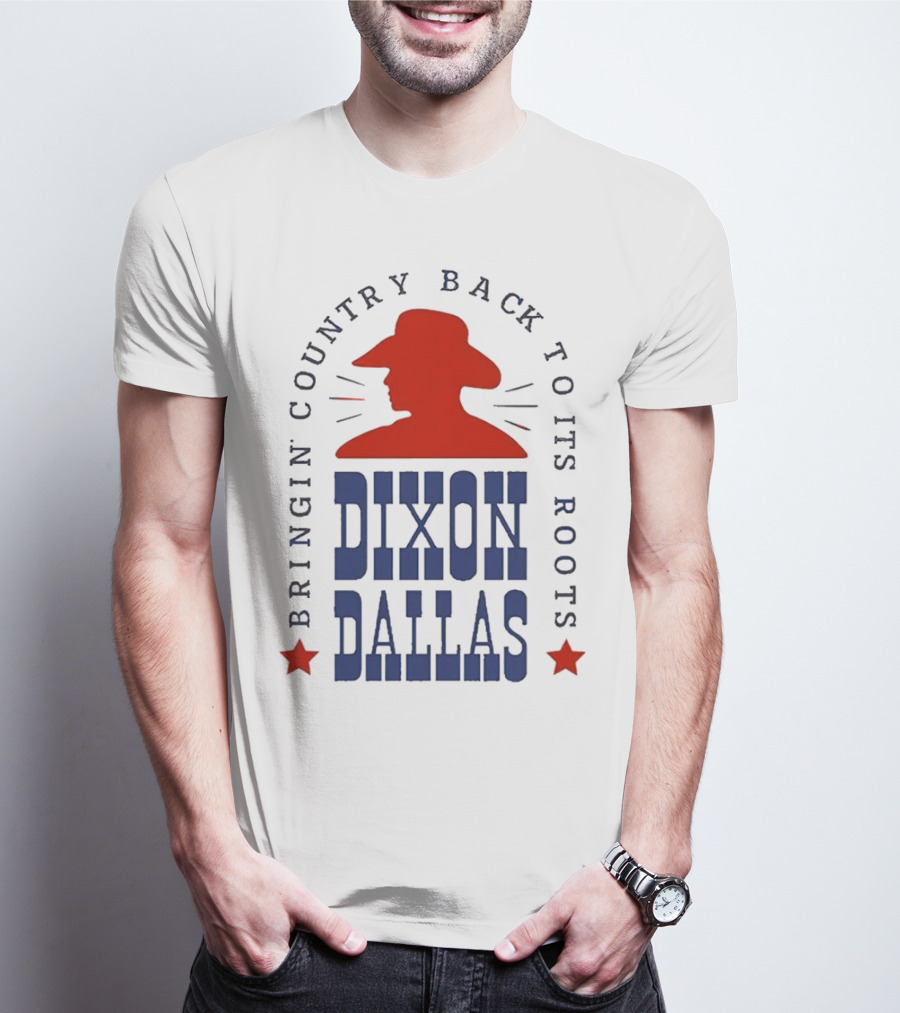 Dixon Dallas Bringin' Country Back To Its Roots Red Cowboy Hat T-Shirt