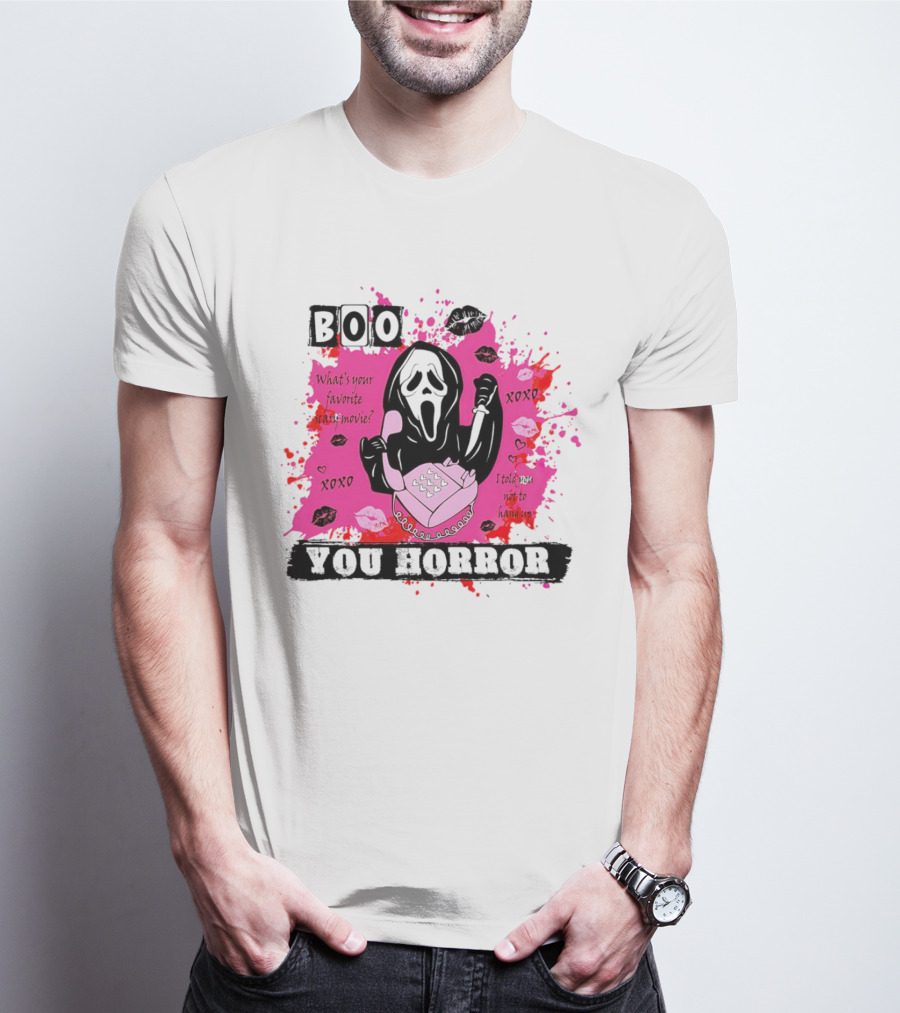Boo You Horror Ghostface What's Your Favorite Scary Movie XOXO I Told You Not To Hang Up Halloween T-Shirt