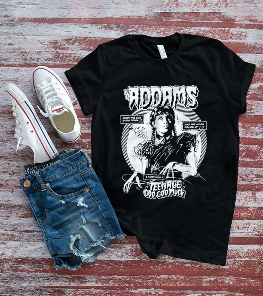 Wednesday Addams When The Sun Goes Down Teenage Goo Goo Muck T-Shirt