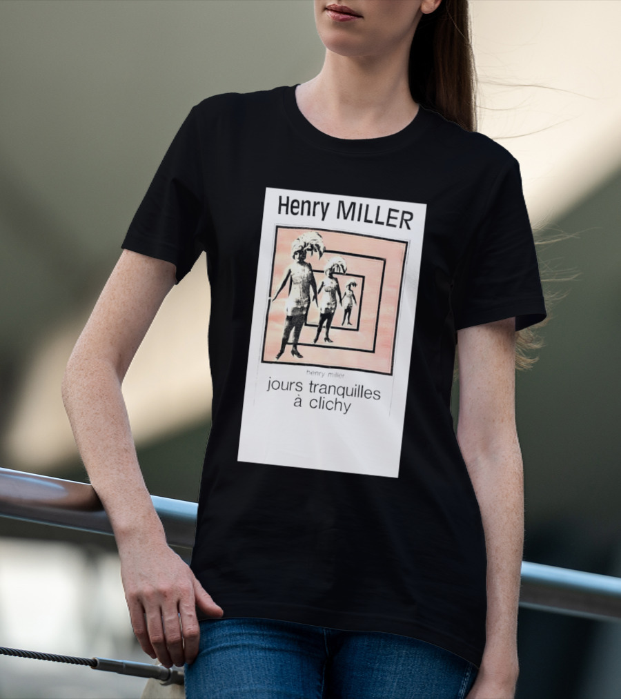 Henry Miller Jours Tranquilles à Clichy Repeating Figures T-Shirt