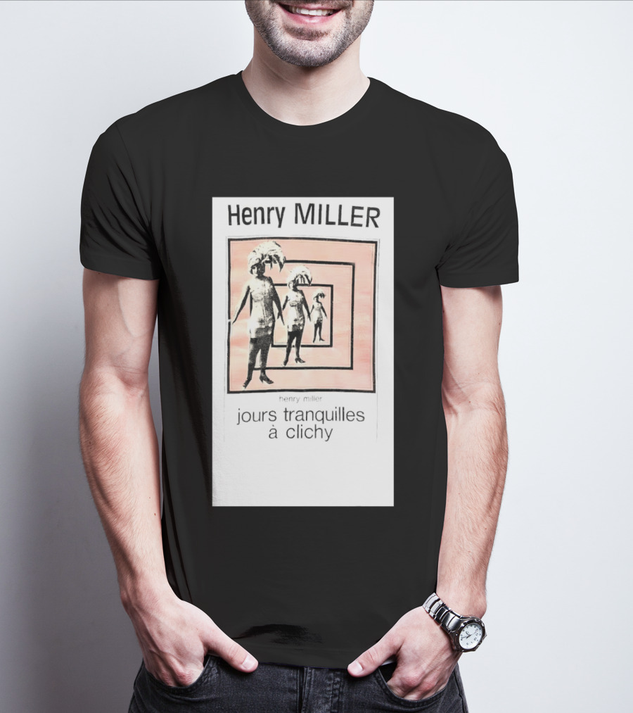 Henry Miller Jours Tranquilles à Clichy Repeating Figures T-Shirt