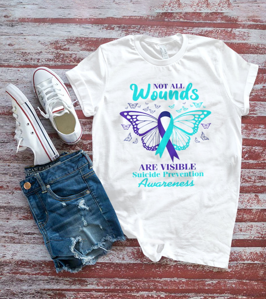 Not All Wounds Are Visible Suicide Prevention Awareness Butterfly T-Shirt