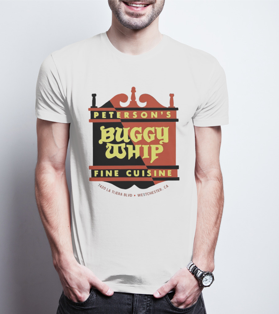 Peterson's Buggy Whip Fine Cuisine Westchester CA 7420 La Tijera Blvd Vintage Restaurant T-Shirt
