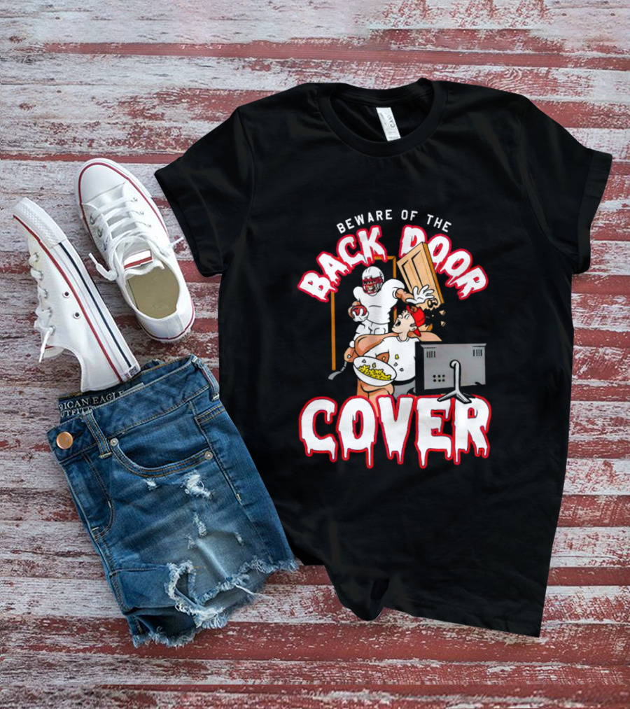 Beware Of The Back Door Cover Football Surprise Gaming Scene T-Shirt