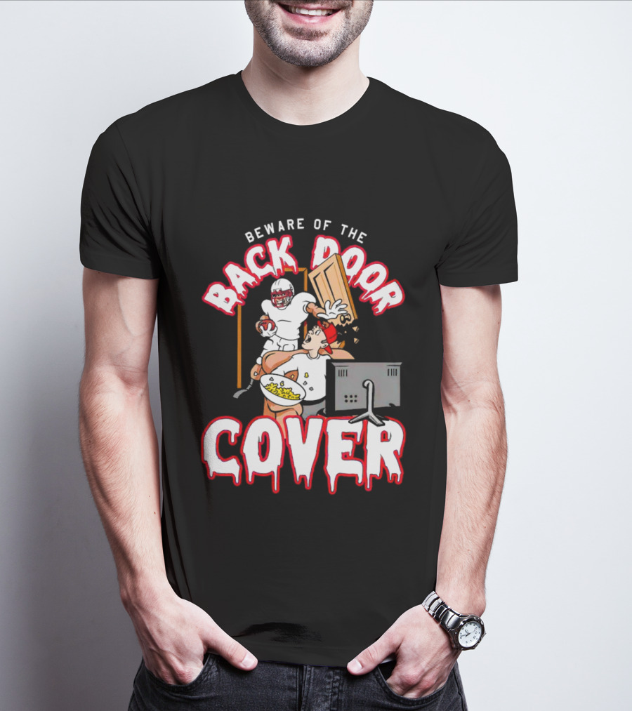 Beware Of The Back Door Cover Football Surprise Gaming Scene T-Shirt