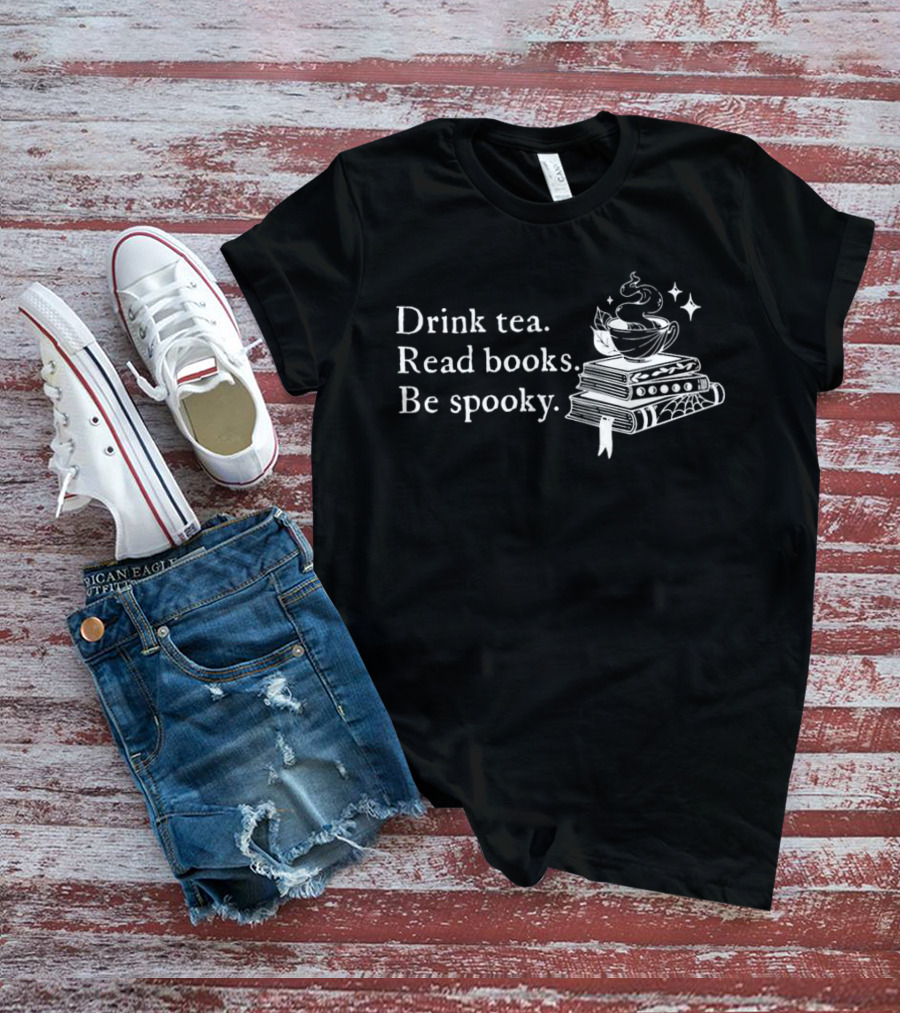 Drink Tea Read Books Be Spooky Witchy Vibes Halloween Aesthetic T-Shirt