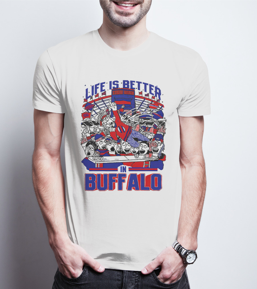 Life Is Better In Buffalo Stadium Crowd T-Shirt