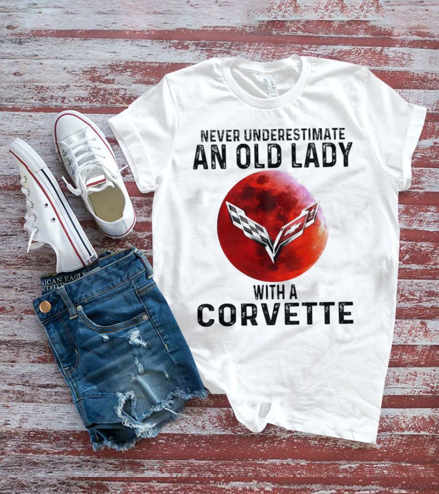 Never Underestimate An Old Lady With A Corvette Red Moon Corvette Emblem T-Shirt