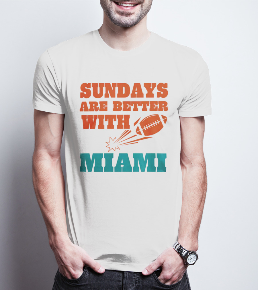 Sundays Are Better With Miami Football T-Shirt