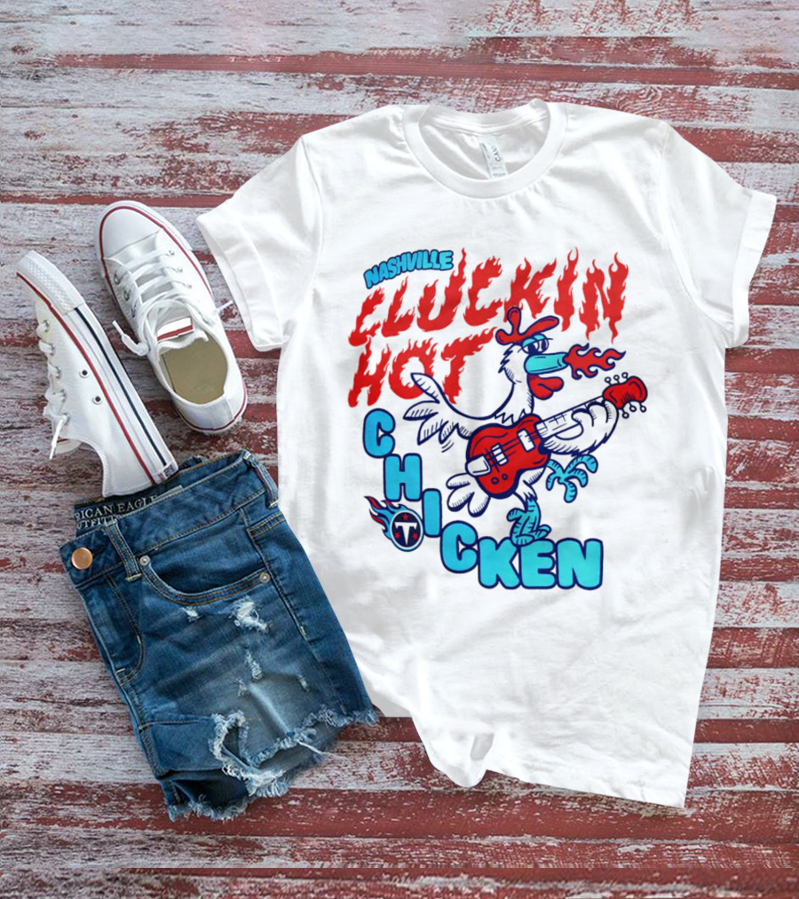 Nashville Cluckin Hot Chicken Tennessee Titans Guitar Rooster T-Shirt