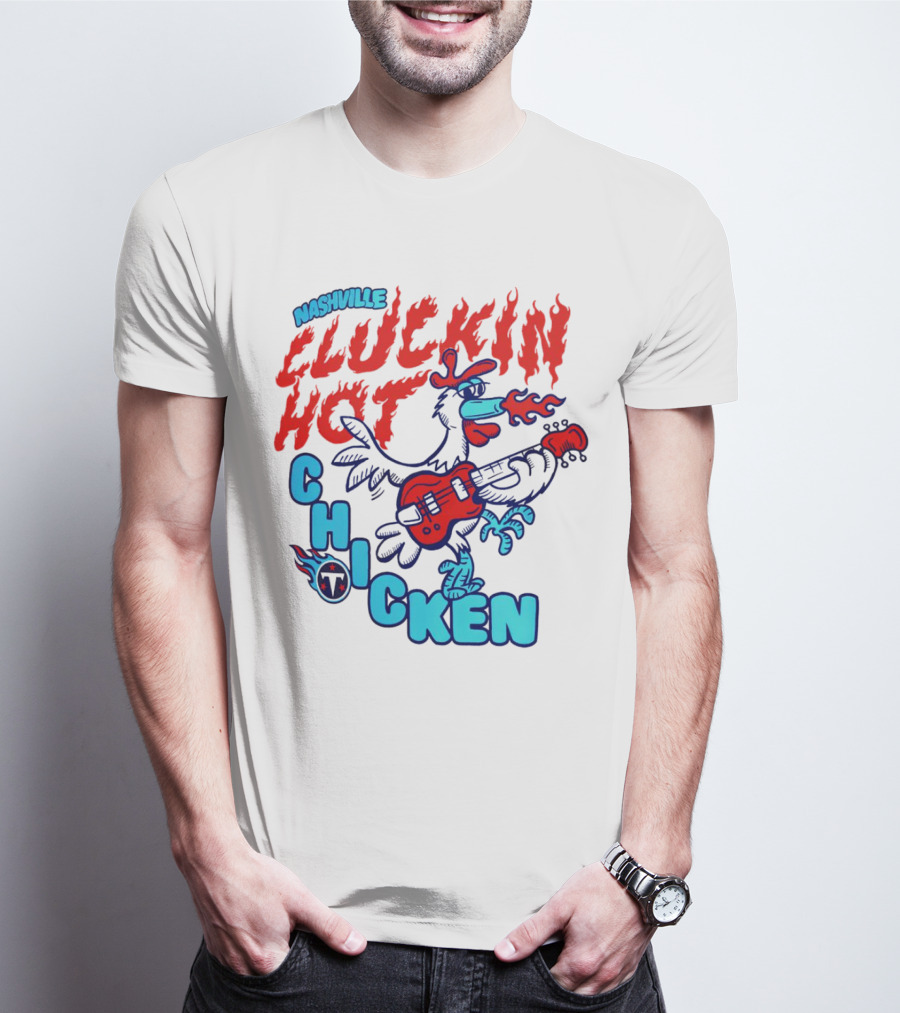Nashville Cluckin Hot Chicken Tennessee Titans Guitar Rooster T-Shirt