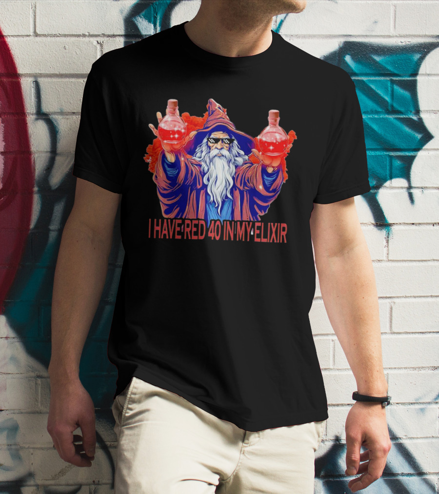 I HAVE RED 40 IN MY ELIXIR Wizard Holding Red Potion Flask T-Shirt