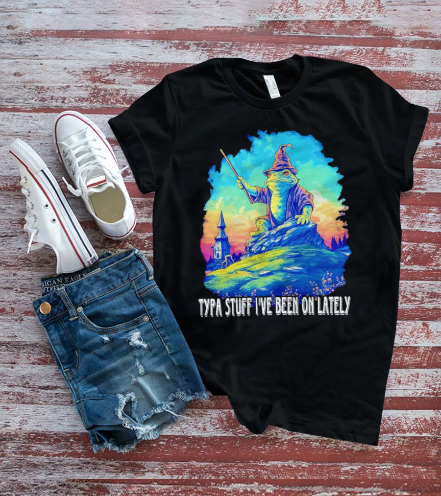 Typa Stuff I've Been On Lately Wizard Frog Fantasy Scene T-Shirt