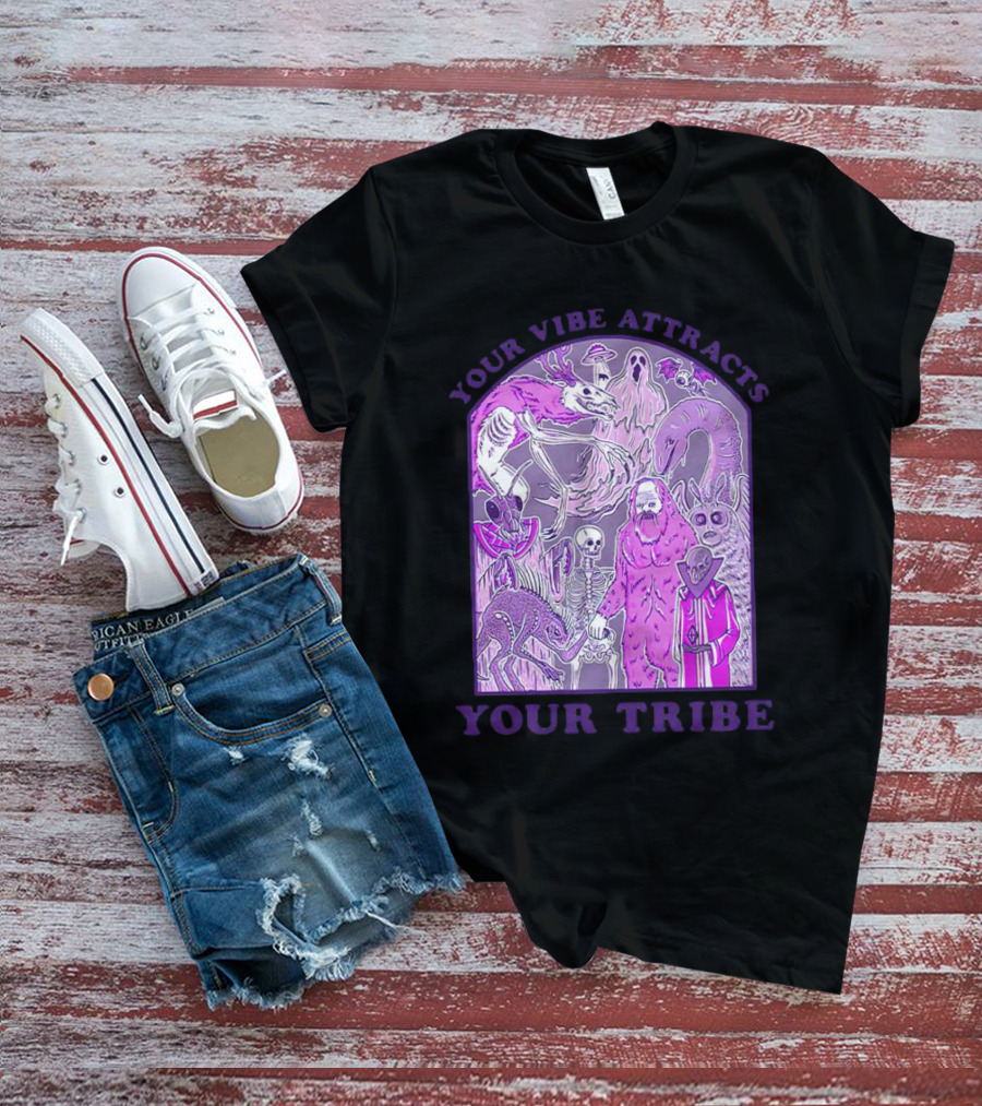 Your Vibe Attracts Your Tribe Violet Creatures And Spirits T-Shirt