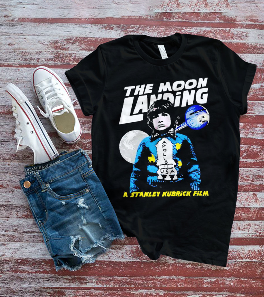 The Moon Landing Apollo USA A Stanley Kubrick Film T-Shirt
