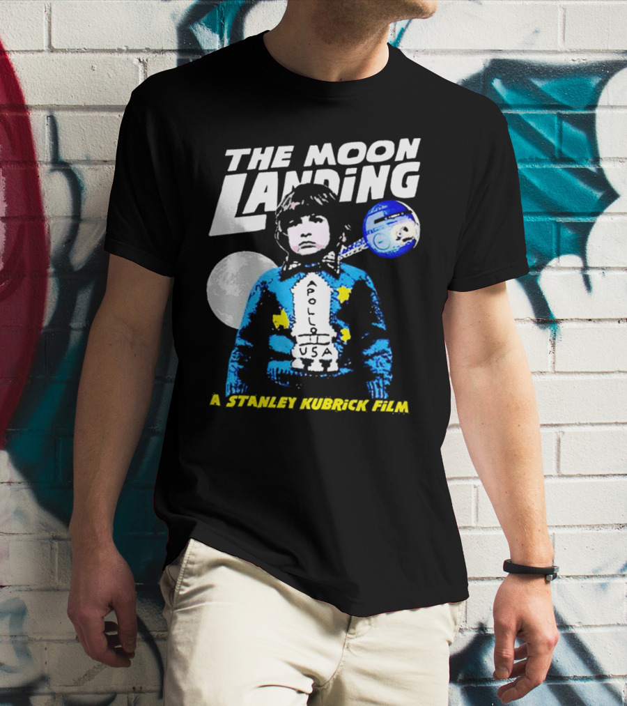 The Moon Landing Apollo USA A Stanley Kubrick Film T-Shirt