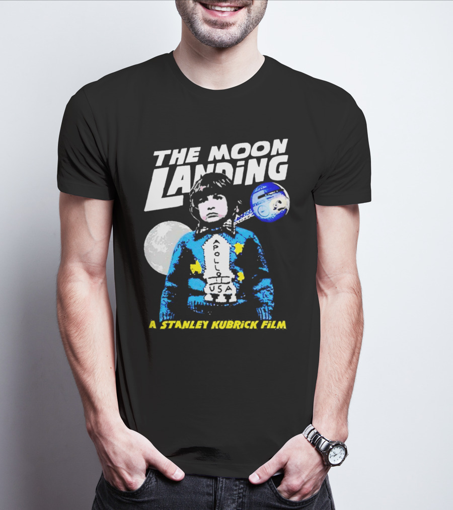 The Moon Landing Apollo USA A Stanley Kubrick Film T-Shirt