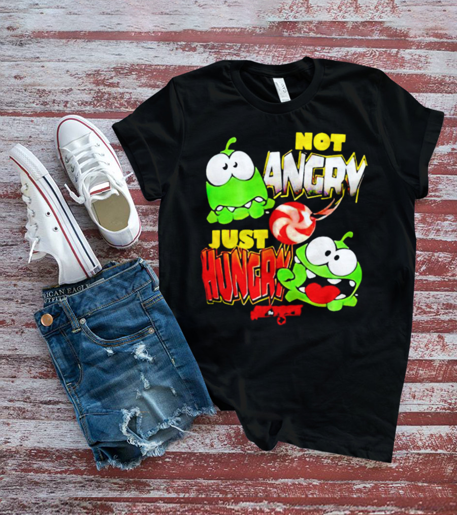Om Nom Not Angry Just Hungry Cut The Rope Candy Craving T-Shirt
