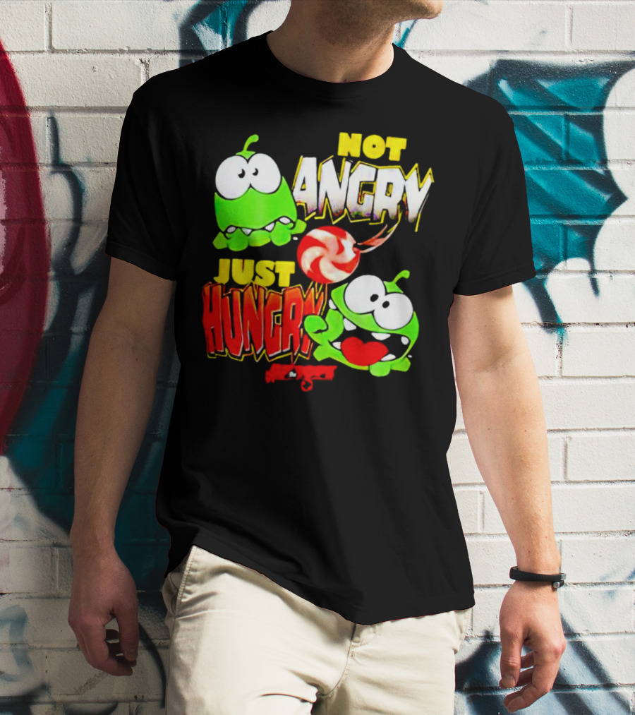 Om Nom Not Angry Just Hungry Cut The Rope Candy Craving T-Shirt