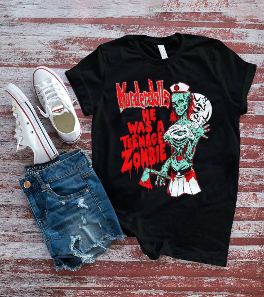 Murderdolls He Was A Teenage Zombie Nurse With Axe And Moon T-Shirt