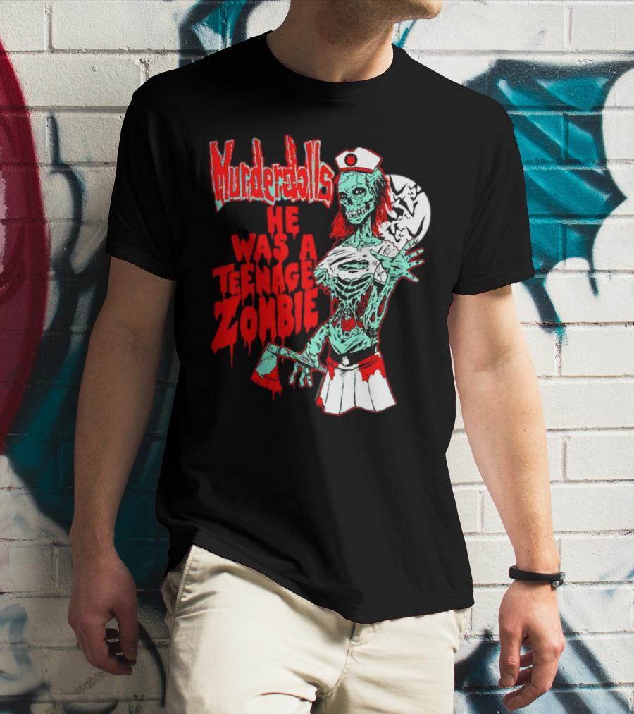 Murderdolls He Was A Teenage Zombie Nurse With Axe And Moon T-Shirt