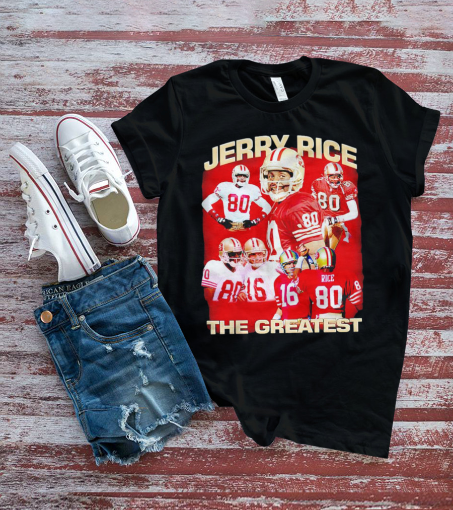 Jerry Rice The Greatest San Francisco 49ers Number 80 Legend T-Shirt