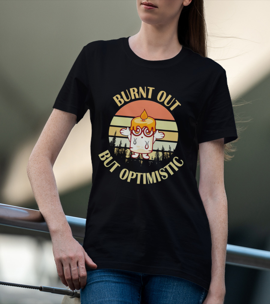 Burnt Out But Optimistic Vintage Candle Cartoon Forest Sunset T-Shirt
